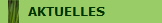 AKTUELLES